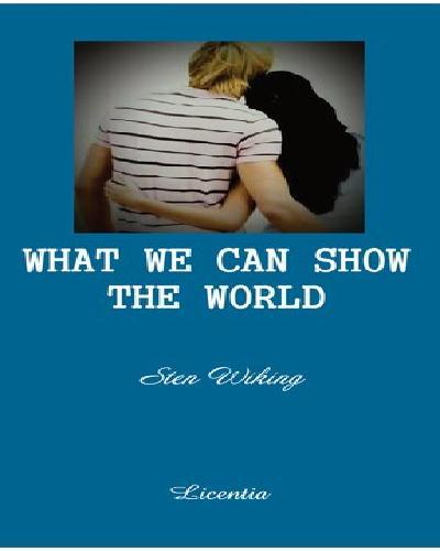 WHAT WE CAN SHOW THE WORLD